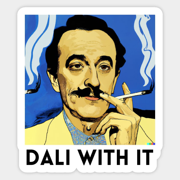 Dali With It Funny Art Meme Painting Art Dali Sticker TeePublic